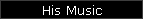 His Music
